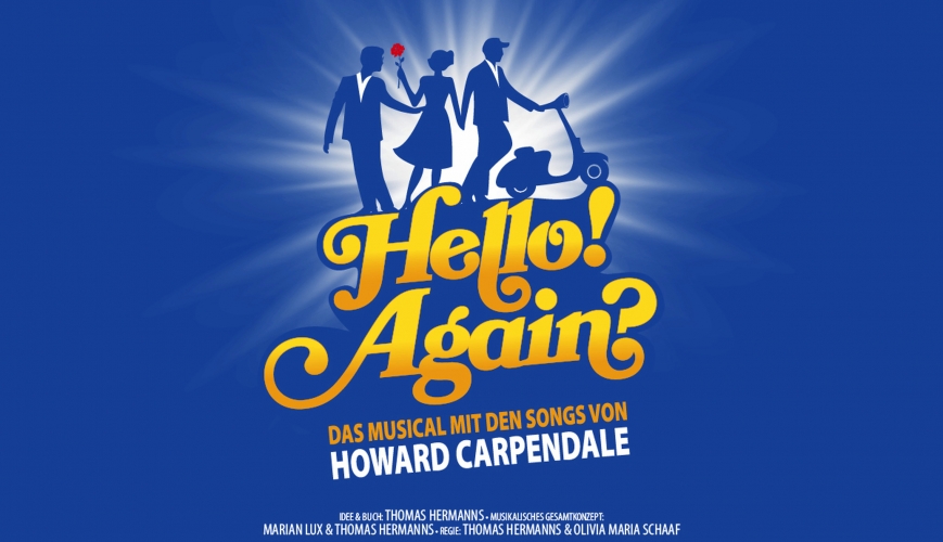 Stavi Hello Ringer HELLO! AGAIN? Das Musical mit den Songs von Howard Carpendale